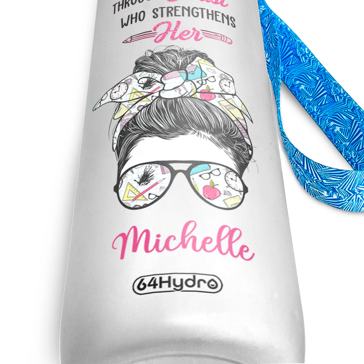 Never Underestimate A Teacher Who Does All Things Through Christ Who Strengthens Her HHRZ27076176DH Water Tracker Bottle